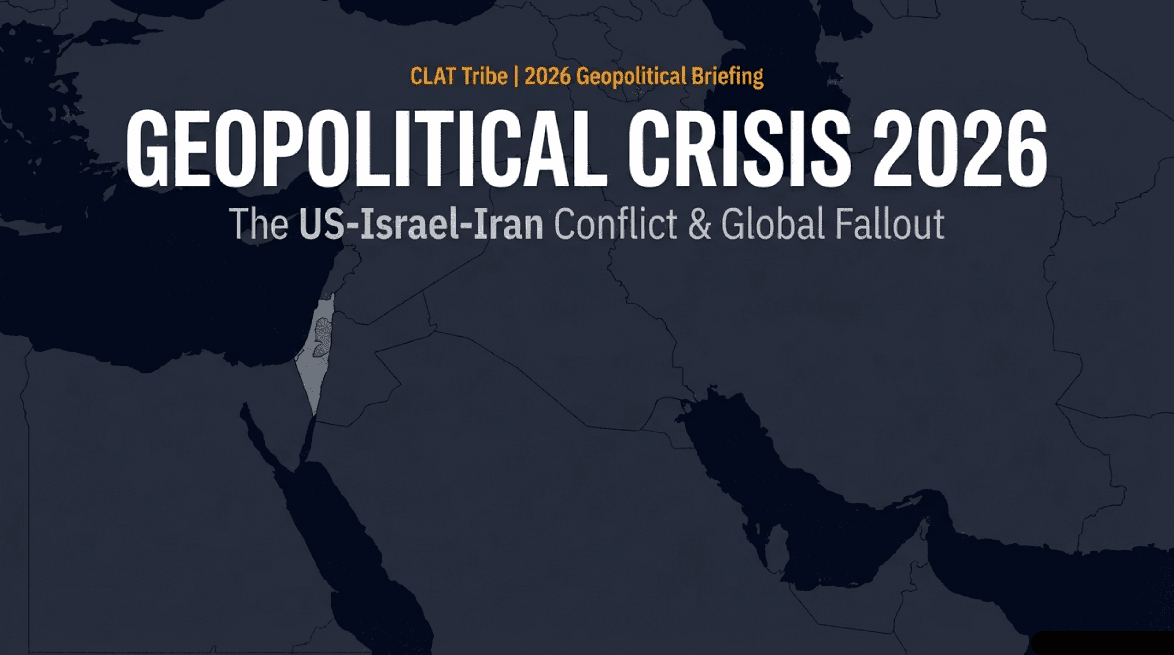 US–Israel Strikes on Iran 2026: Everything a CLAT Aspirant Needs to Know